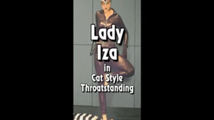 Lady Iza in Cat Style Throatstanding