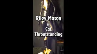 Riley Mason in Cat Throatstanding