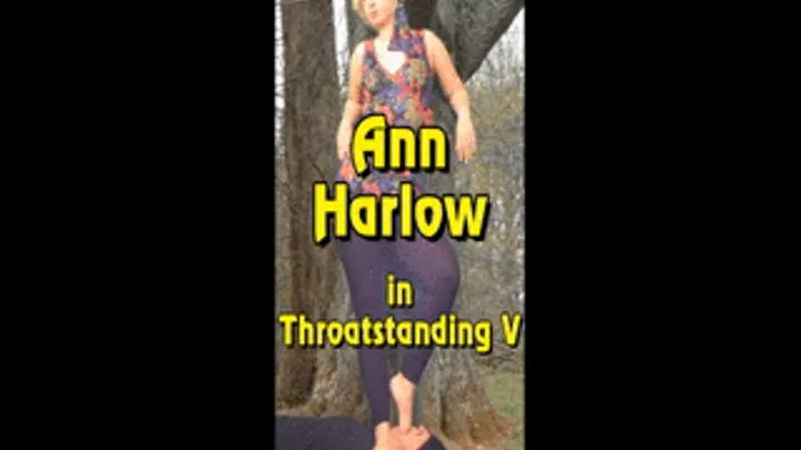 Ann Harlow in Throatstanding V