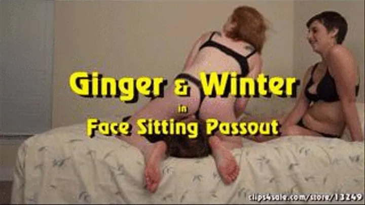 Ginger & Winter in Face Sitting Passout