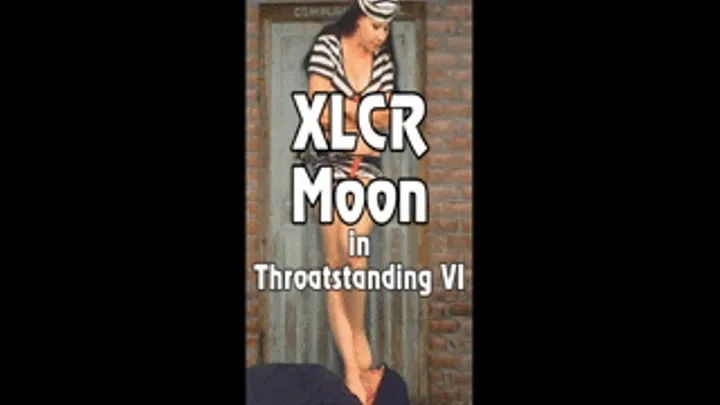 Xlcr Moon in Throatstanding VI