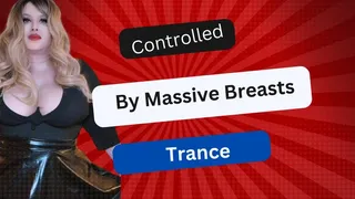 Controlled by Massive Breasts Trance