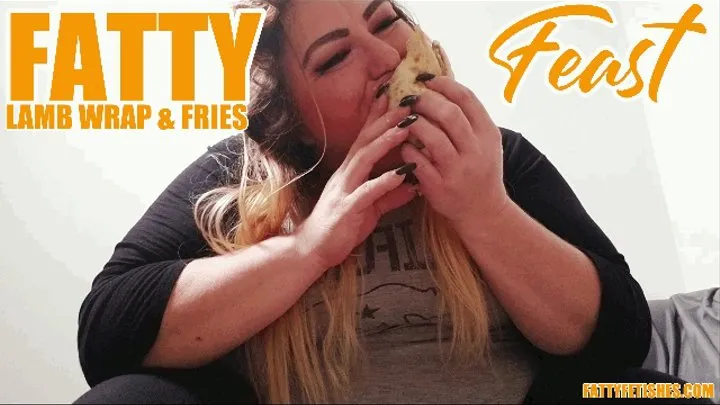Fatty Feast - Lamb Wrap N Fries