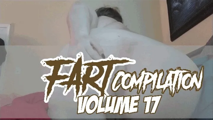 REAL Fart Compilation Volume 17