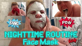 Nightly Routine: FACE MASK