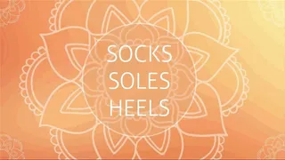 Socks, soles & Heels