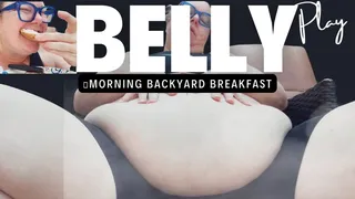 Morning Backyard Breakfast & Belly Play