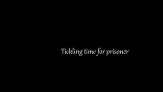 Tickling time for prisoner