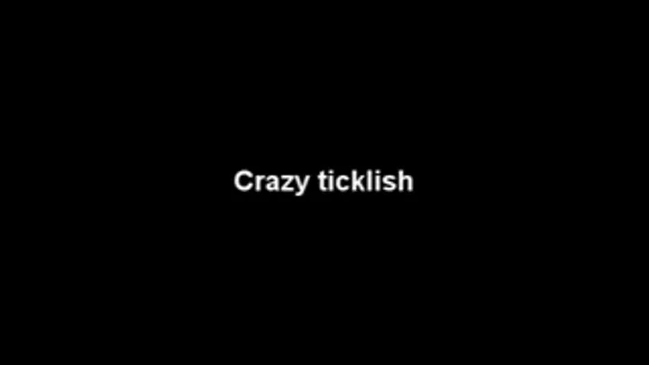 Crazy ticklish