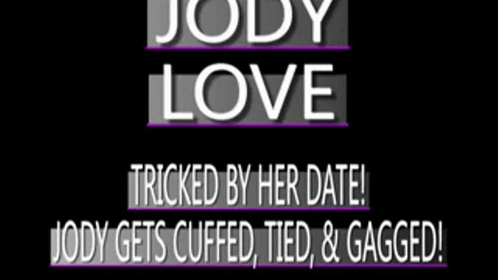 Jody Love Has A Date Go Poorly! - WMV