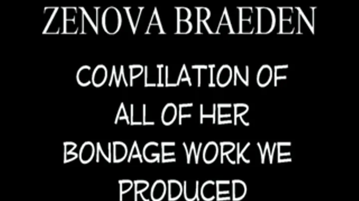 Zenova Braeden BONDAGE COMPILATION!!