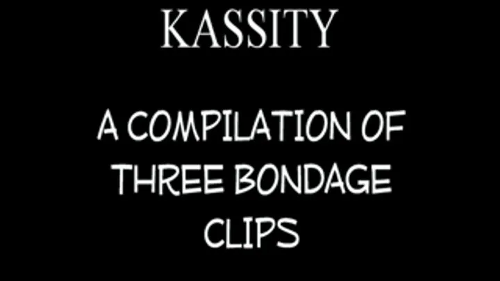 Kassity Knight - BONDAGE COMPILATION