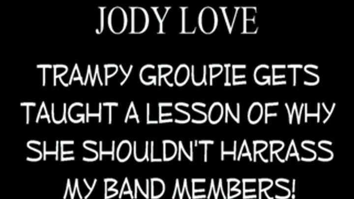 Jody Love Is A Crazed Groupie!