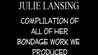 Julie Lansing - BONDAGE COMPILATION
