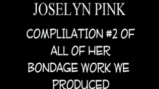 Joselyn Pink BONDAGE COMPILATION #2!!