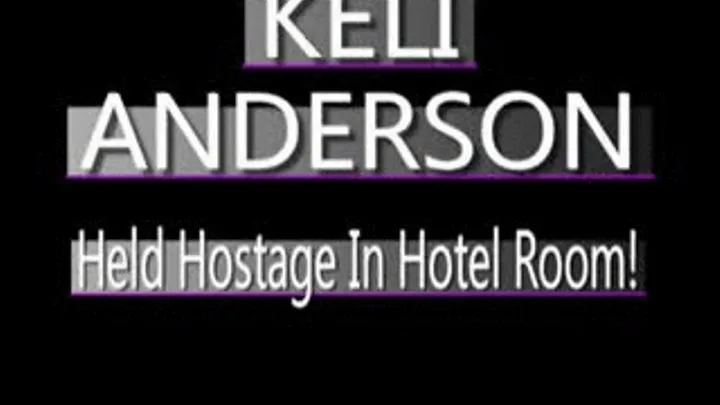 Keli Anderson Held In Hotel Room! - (320 X 240 in size)