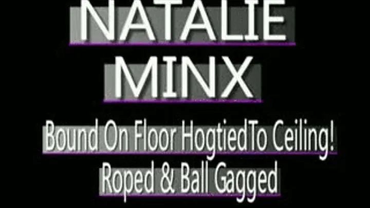 Natalie Minx Hogtied And Gagged On Floor! - (320 X 240 in size)
