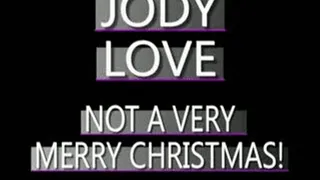 Jody Love's NOT So Merry Christmas! - IPOD FORMAT