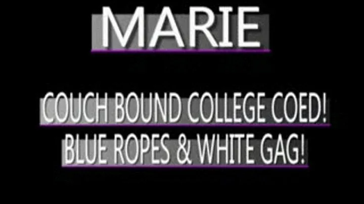 Marie Bound On Her Couch! FORMAT (480 X 320 SIZED)