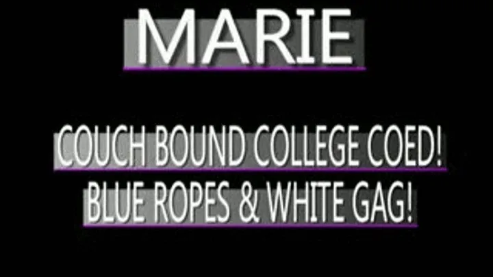 Marie Bound On Her Couch! - IPOD FORMAT