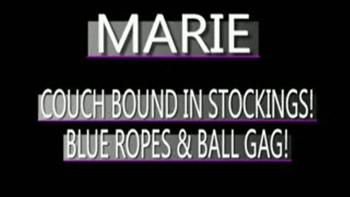 Marie's Hidden Bondage Video! - MPG-4 VERSION