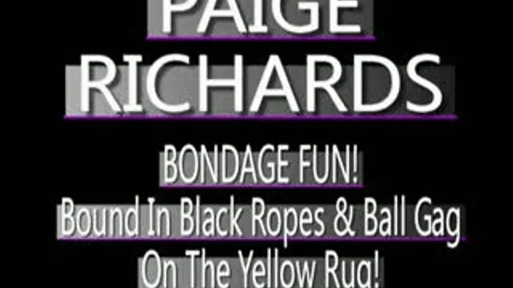 Paige Richards Tied Up On Yellow Rug! - IPOD FORMAT