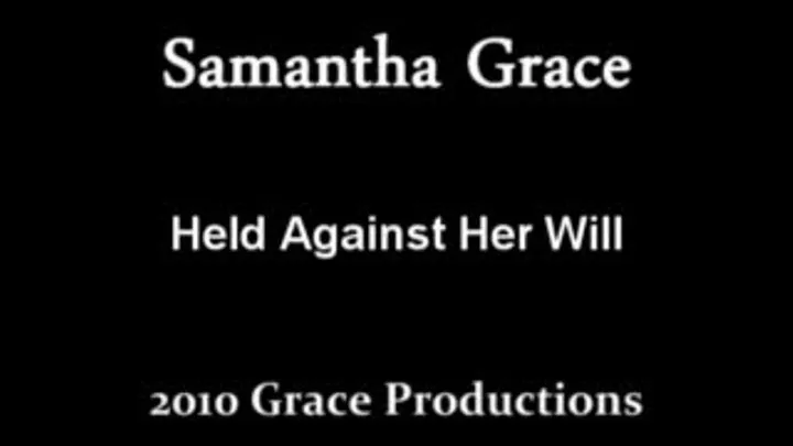 Samantha Captured Against Her Will -Dvix