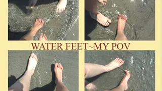 Water Feet~My POV