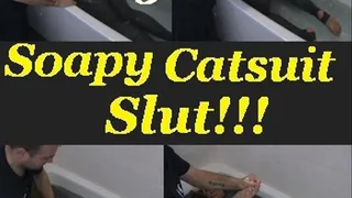 Soapy Catsuit Slut