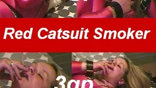 The red catsuited tart smokes