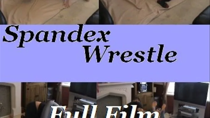 Spandex wrestling Full Film