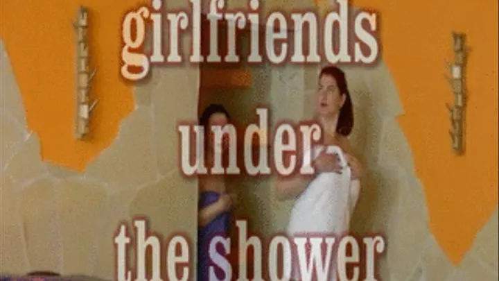 girlfriends under the shower