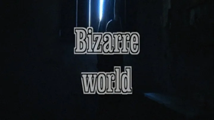 Bizarre World