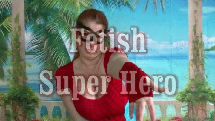 Fetish Super Hero