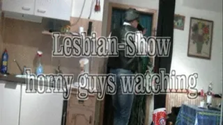 Lesbian Show - horny guys watching