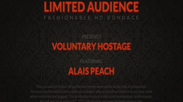 Voluntary Hostage starring Alais Peach