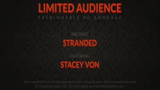 Stranded and Manacled starring Stacey Von