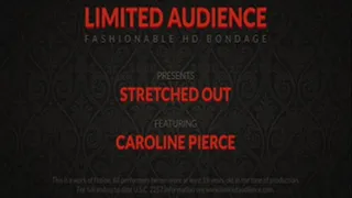 Stretched Out starring Caroline Pierce