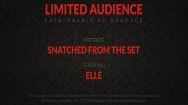 Snatched From The Set starring Elle