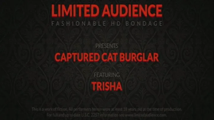 Captured Cat Burglar starring Trisha