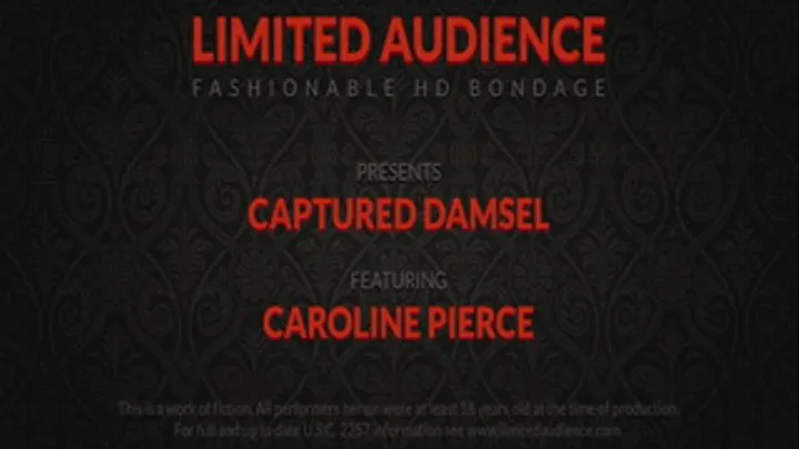 Captured Damsel starring Caroline Pierce