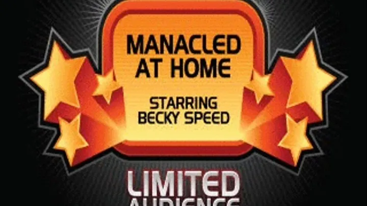 Manacled At Home starring Becky Speed