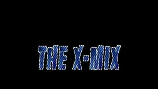THE X MIX LONG VERSION