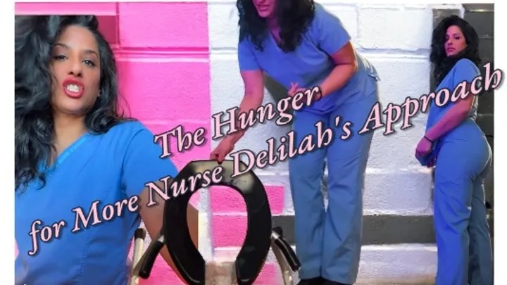 The Hunger for More Nurse Delilah's Approach