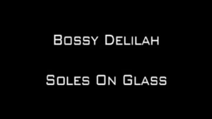 BOSSY DELILAH - SOLES ON GLASS