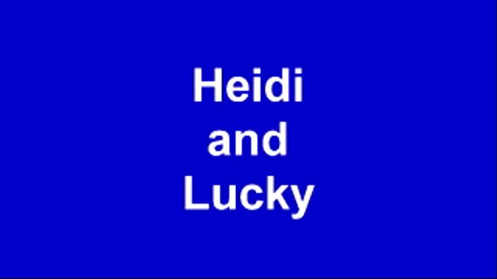 Heidi and Lucky's Escape