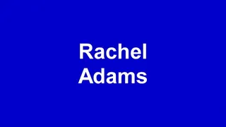 Rachel Adams Held in Cuffs and Shackles