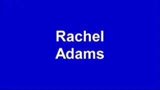 Rachel Adams Wants to be Tied Up