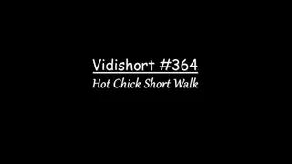 SiteSet364 Hot Chick Short Walk