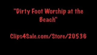 Dirty Foot Worship at the Beach